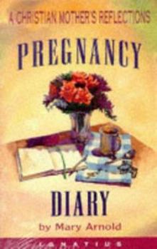 Paperback Pregnancy Diary: A Christian Mother's Reflections Book
