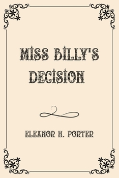 Miss Billy's Decision - Book #2 of the Miss Billy