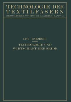 Paperback Technologie Und Wirtschaft Der Seide [German] Book