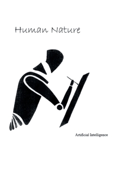 Paperback Human Nature: Artificial Intelligence Book