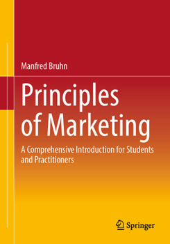 Paperback Principles of Marketing: A Comprehensive Introduction for Students and Practitioners Book