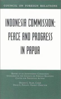 Paperback Indonesia Commission: Peace and Progress in Papua Book