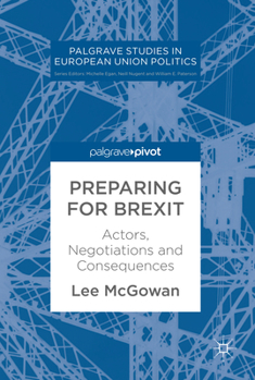 Hardcover Preparing for Brexit: Actors, Negotiations and Consequences Book