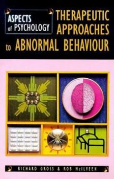 Paperback Therapeutic Approaches to Abnormal Behaviour Book