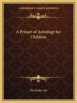Paperback A Primer of Astrology for Children Book