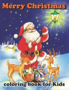 Merry Christmas coloring book for Kids: 47 Coloring Pages for Kids to Countdown to Christmas