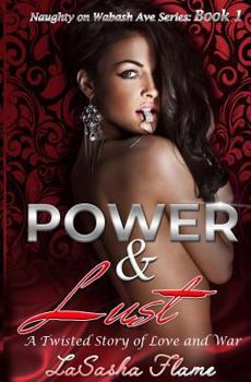 Paperback Power & Lust: A Twisted Story of Love and War Book