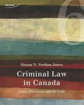 Paperback Criminal Law in Canada: Cases, Questions, and the Code Book