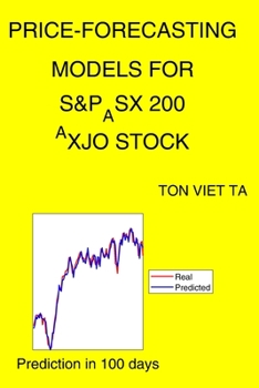 Paperback Price-Forecasting Models for S&P_ASX 200 ^AXJO Stock Book