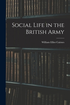 Paperback Social Life in the British Army Book