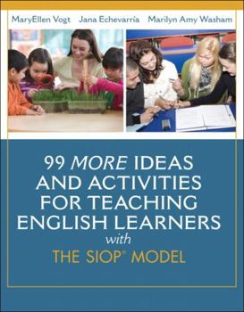 Paperback 99 More Ideas and Activities for Teaching English Learners with the SIOP Model Book