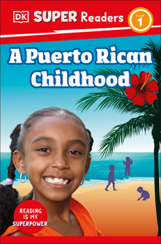 Paperback DK Super Readers Level 1 a Puerto Rican Childhood Book