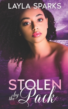 Stolen by The Pack - Book #1 of the Howl's Edge Island