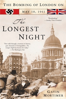 Paperback The Longest Night: The Bombing of London on May 10, 1941 Book