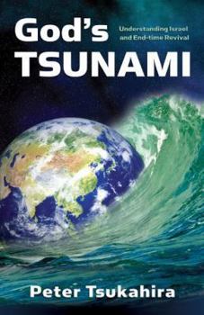 Paperback God's Tsunami: Understanding Israel and End-Time Revival Book