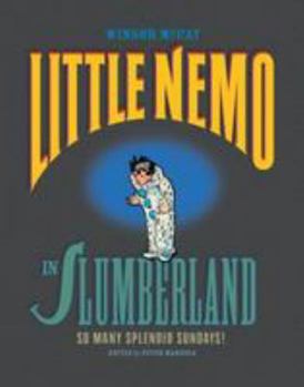 Hardcover Little Nemo in Slumberland: So Many Splendid Sundays! (1) Book