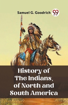 Paperback History of the Indians, of North and South America Book