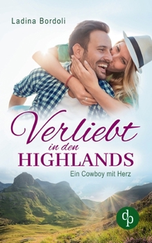 Paperback Verliebt in den Highlands: Ein Liebesroman in Schottland [German] Book