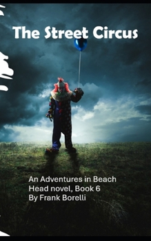 Paperback The Street Circus: An Adventures in Beach Head novel, book 6 Book