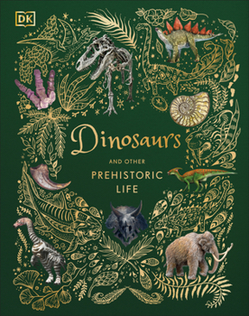 Hardcover Dinosaurs and Other Prehistoric Life Book