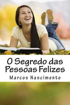 Paperback O Segredo das Pessoas Felizes [Portuguese] Book