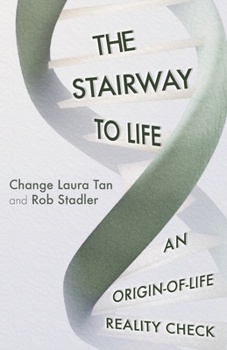 Paperback The Stairway To Life: An Origin-Of-Life Reality Check Book