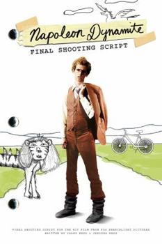 Paperback Napoleon Dynamite: Final Shooting Script Book