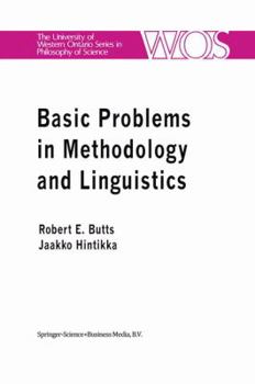 Paperback Basic Problems in Methodology and Linguistics: Part Three of the Proceedings of the Fifth International Congress of Logic, Methodology and Philosophy Book