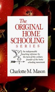 Charlotte Mason's Original Homeschooling Series - Book  of the Original Homeschooling