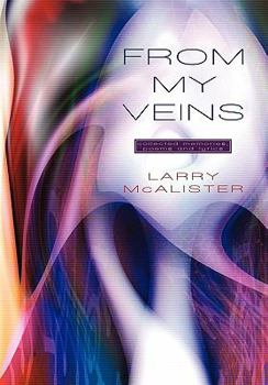 Hardcover From My Veins: Collected Memories, Poems and Lyrics Book