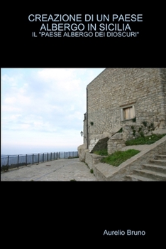 Paperback Creazione Di Un Paese Albergo in Sicilia [Italian] Book