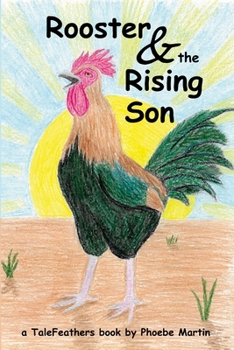 Paperback Rooster and the Rising Son Book