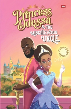 Paperback Princess Odessa and The Mischievous Uncle Book