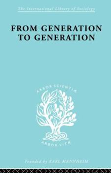 Paperback From Generation to Generation: Age Groups and Social Structure Book