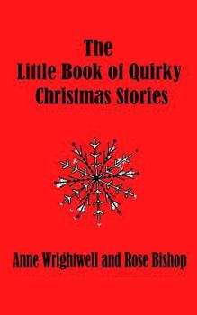 Paperback The Little Book of Quirky Christmas Stories Book