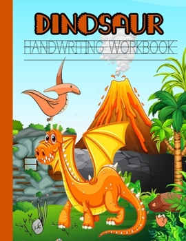 Paperback Dinosaur Handwriting Workbook: Books for Kids Ages 3-5, Letter Tracing Book for Preschoolers, Kindergarten Workbook Book
