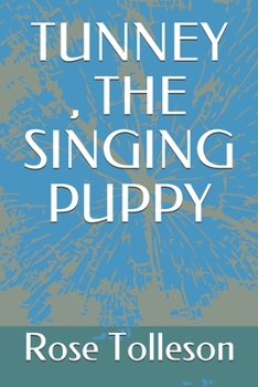 Paperback Tunney, the Singing Puppy Book