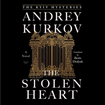 The Stolen Heart: The Kyiv Mysteries