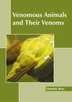 Hardcover Venomous Animals and Their Venoms Book