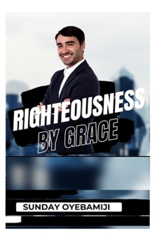 Paperback Righteousness by Grace Book