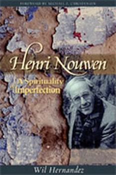 Paperback Henri Nouwen: A Spirituality of Imperfection Book