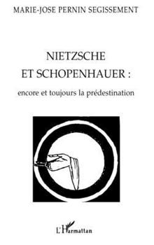 Paperback Nietzche Et Schopenhauer: encore toujours la prédestination [French] Book