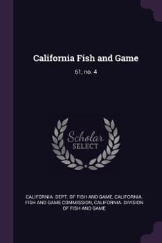 Paperback California Fish and Game: 61, No. 4 Book