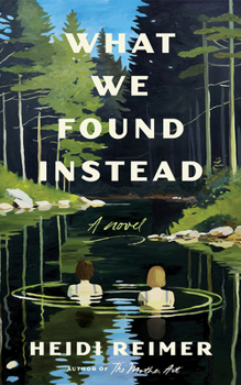Paperback What We Found Instead Book