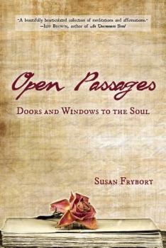 Paperback Open Passages: Doors and Windows to the Soul Book