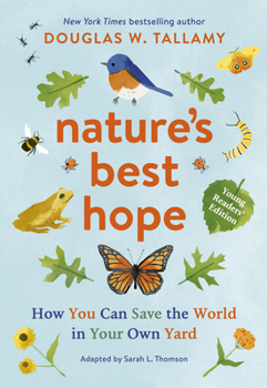 Paperback Nature's Best Hope (Young Readers' Edition): How You Can Save the World in Your Own Yard Book