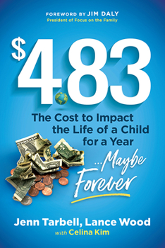 Paperback $4.83: The Cost to Impact the Life of a Child for a Year....Maybe Forever Book