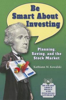 Paperback Be Smart about Investing: Planning, Saving, and the Stock Market Book