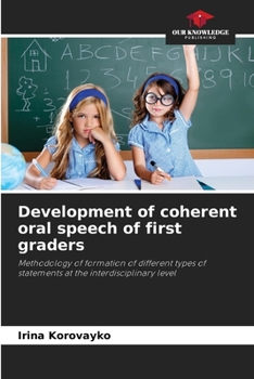 Paperback Development of coherent oral speech of first graders Book