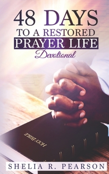 Paperback 48 Days to a Restored Prayer Life Book